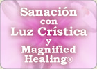 Sanaci&oacute;n con Luz Cr&iacute;stica